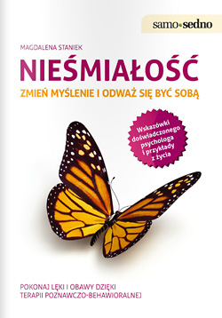 Nie�mia�o��. Zmie� my�lenie i odwa� si� by� sob�