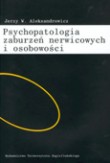 Psychopatologia zaburze� nerwicowych i osobowo�ci