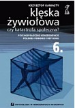 KL�SKA �YWIO�OWA CZY KATASTROFA SPO�ECZNA?